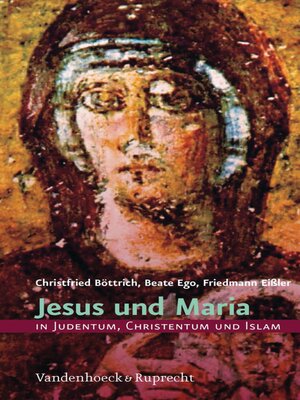 cover image of Jesus und Maria in Judentum, Christentum und Islam